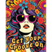 Get Your Groove On: An Absolutely Fabulous Hippie Adult Coloring Book