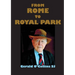From Rome to Royal Park