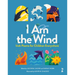 I Am the Wind: Irish Poems for Children Everywhere: Irish Poems for Children Everywhere