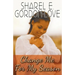 Change Me for My Season (Peace In The Storm Publishing Presents)