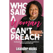 Who Said A Woman Can't Preach?