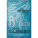 The Bullet Catch