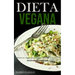 Dieta Vegana: Ricette per dessert semplici vegani per rimanere in salute (Costruire muscoli e restare magri)