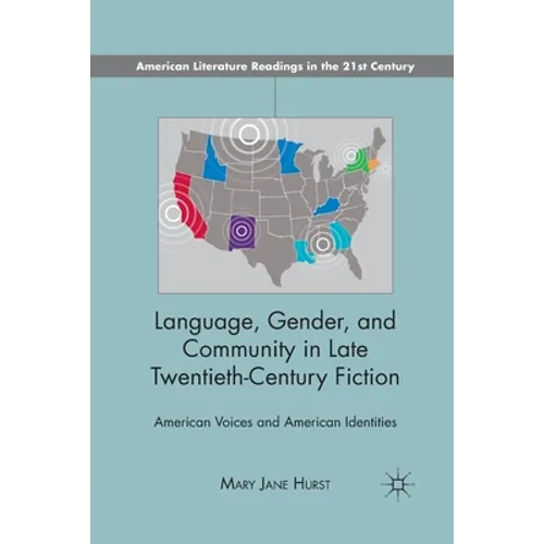 Language, Gender, and Community in: American Voices and American Identities