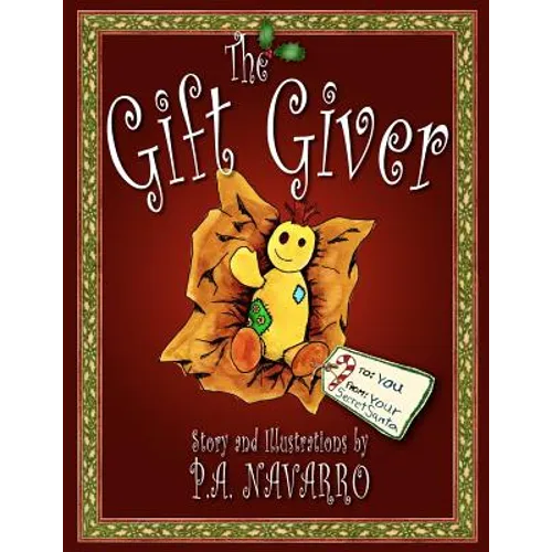 The Gift Giver: A Christmas Story for Children of All Ages