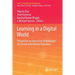Learning in a Digital World: Perspective on Interactive Technologies for Formal and Informal Education