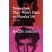 Tomorrow They Won't Dare to Murder Us