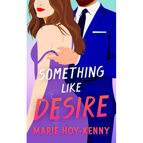 Something Like Desire