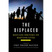 The Displaced: Refugee Writers on Refugee Lives