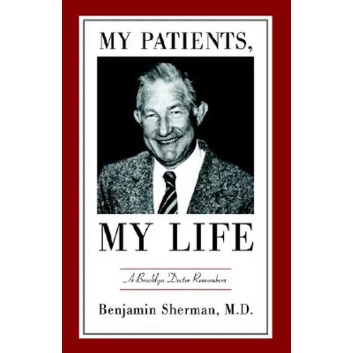 My Patients, My Life: A Brooklyn Doctor Remembers
