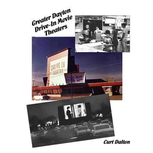 Greater Dayton Drive-In Movie Theaters