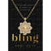 Bling: A Story About Ditching the Struggle and Living in Flow