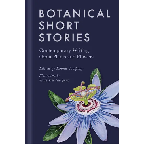 Botanical Short Stories: Contemporary Writing about Plants and Flowers