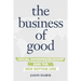 The Business of Good: Social Entrepreneurship and the New Bottom Line