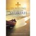 Traveling with the Messiah