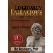 Logically Fallacious: The Ultimate Collection of Over 300 Logical Fallacies (Academic Edition)