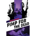 Pimp for the Dead