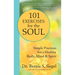 101 Exercises for the Soul: Simple Practices for a Healthy Body, Mind & Spirit