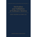 Derivation and Validation of Software Metrics