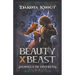 Beauty X Beast: A Clean Romantasy LitRPG Adventure
