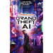 Grand Theft AI