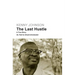 The Last Hustle: A True Story