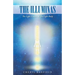 The Illuminas: The Light Centers of The Light Body
