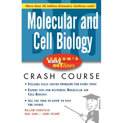 Schaum's Easy Outlines Molecular and Cell Biology: Based on Schaum's Outline of Theory and Problems of Molecular and Cell Biology