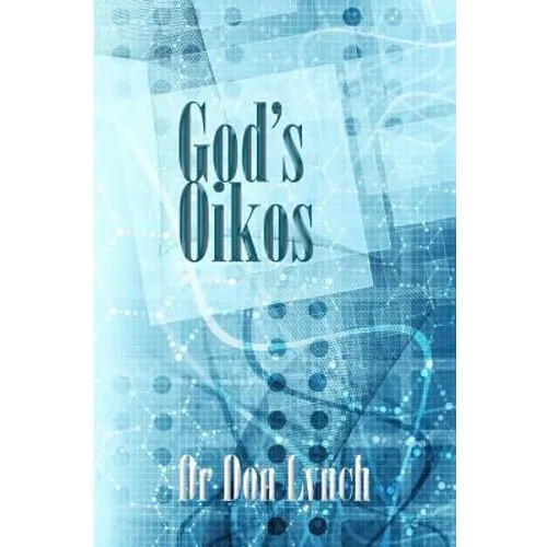 God's Oikos: the kingdom matrix of God's Household