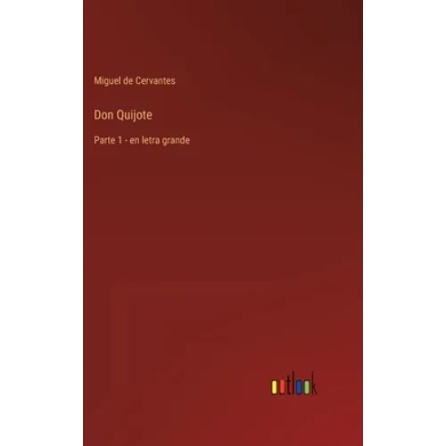 Don Quijote: Parte 1 - en letra grande