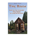 Tiny House: Build Your Own Sustainable Tiny Home for Living and Recreation: (Tiny Homes, Small Home, Tiny House Plans)
