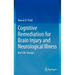 Cognitive Remediation for Brain Injury and Neurological Illness: Real Life Changes