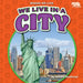 We Live in a City