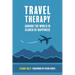 Travel Therapy: Around The World In Search Of Happiness