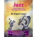 Jazz Learning Paths For Improvisation: 30 Exercises for the Beginner to Advanced Jazz Player/For Alto Saxophone, E-Flat Trumpet & all E-Flat Instrumen
