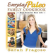 Everyday Paleo Family Cookbook: Real Food for Real Life