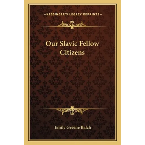 Our Slavic Fellow Citizens