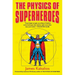 The Physics of Superheroes