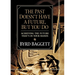 The Past Doesn't Have a Future, But You Do: Achieving the Future That's in Your Hands
