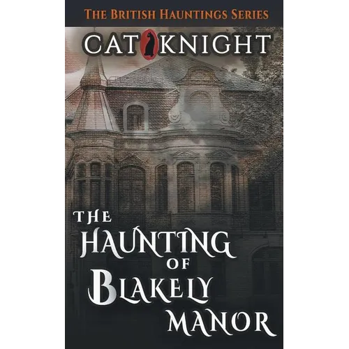 The Haunting of Blakely Manor