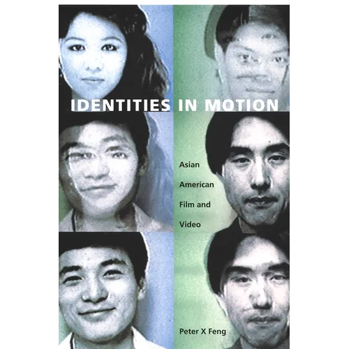 Identities in Motion: Asian American Film and Video - Paperback
