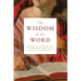 The Wisdom of the Word: Biblical Answers to Ten Pressing Questions about Catholicism