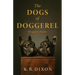 The Dogs of Doggerel: Irregular Poems