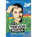 It's Trevor Noah: Born a Crime: Stories from a South African Childhood (Adapted for Young Readers)