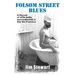 Folsom Street Blues: A Memoir of 1970s Soma and Leatherfolk in Gay San Francisco