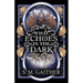 What Echoes in the Dark