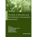 The Role of Microbes and Microbiomes in Ecosystem Restoration
