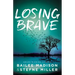 Losing Brave