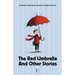 The Red Umbrella and Other Stories: Bilingual Romanian-English Stories for Kids