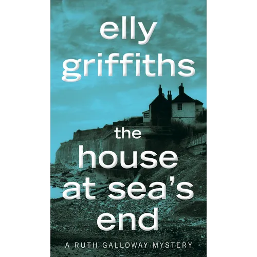 The House at Sea's End: A Mystery